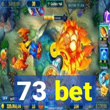 73 bet